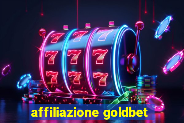 affiliazione goldbet